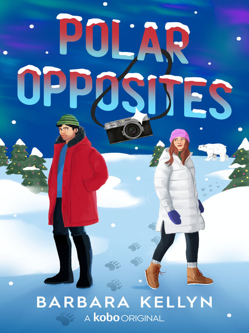 Title details for Polar Opposites by Barbara Kellyn - Available